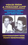 Voices from a Promised Land: Palestinian & Israeli Peace Activists Speak